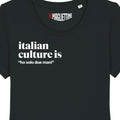 HO SOLO DUE MANI (T-SHIRT) ITALIAN CULTURE IS