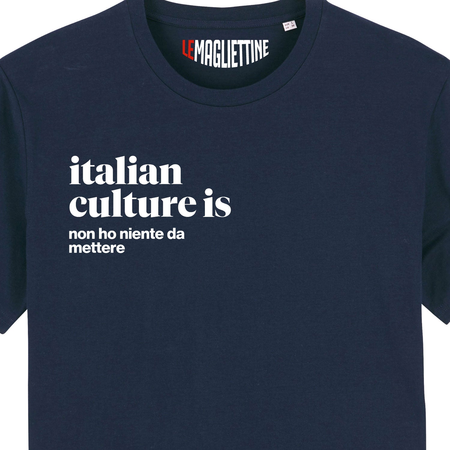 NON HO NIENTE DA METTERE (T-SHIRT) ITALIAN CULTURE IS